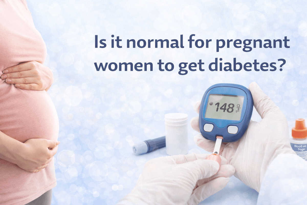 Is it normal for pregnant women to get diabetes?